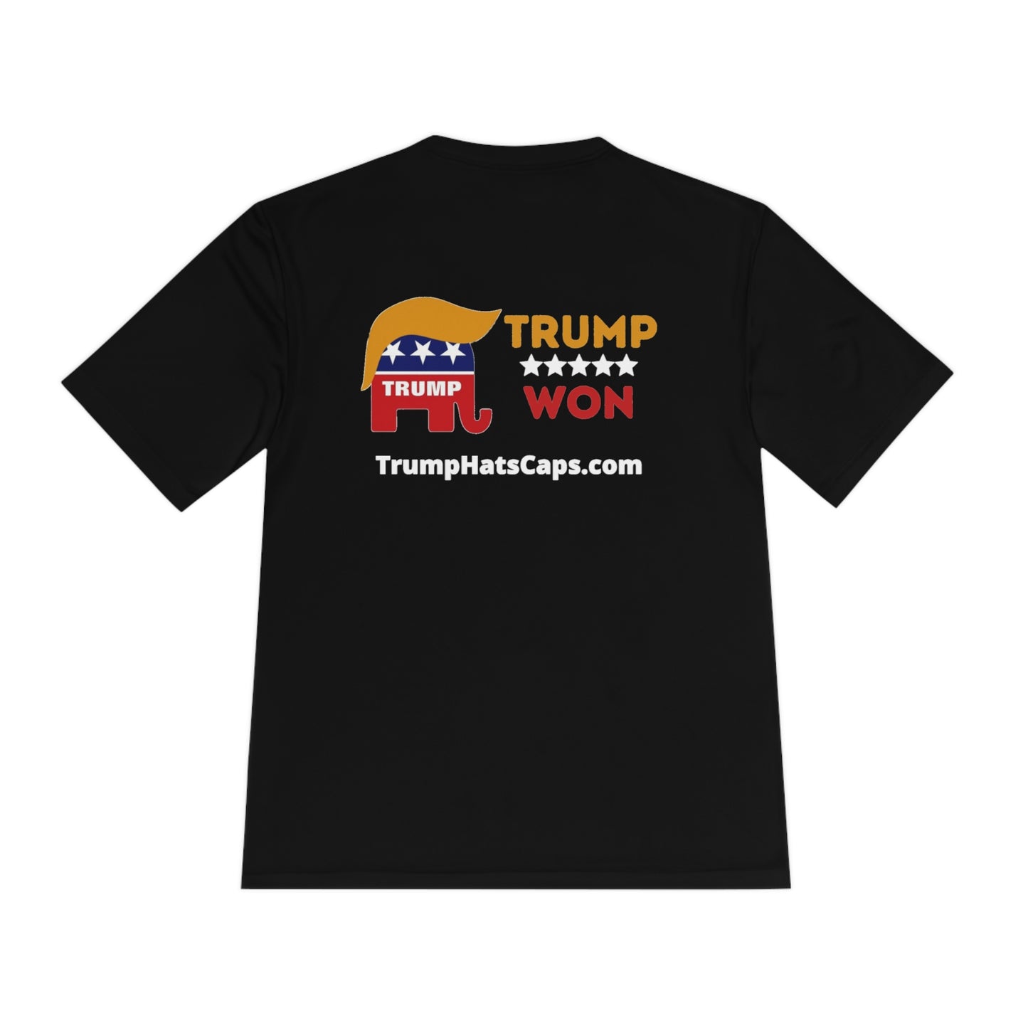 Trump Won (TrumpHatsCaps.com) Unisex Moisture Wicking Tee