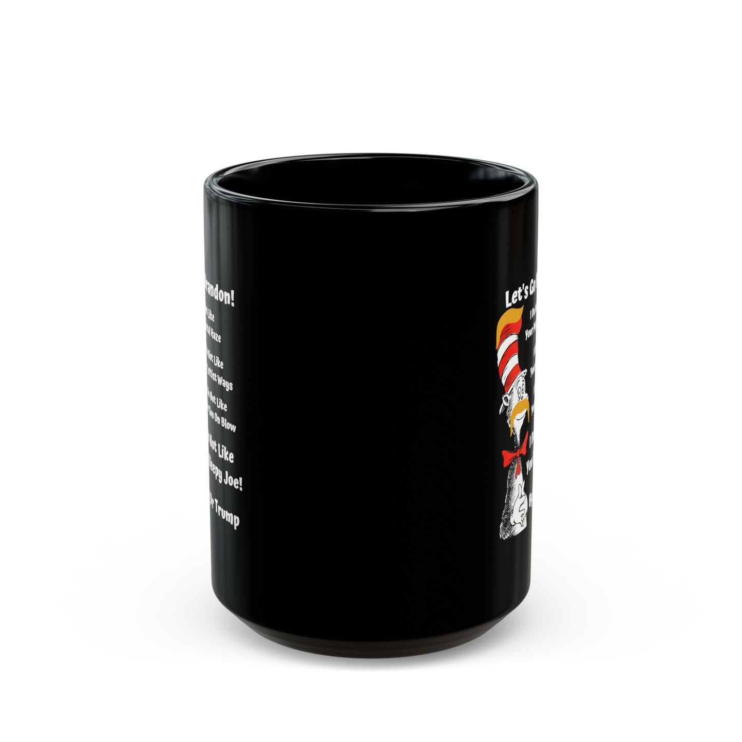 Dr Seuss Trump Black Mug 15oz and 11oz Lets Go Brandon