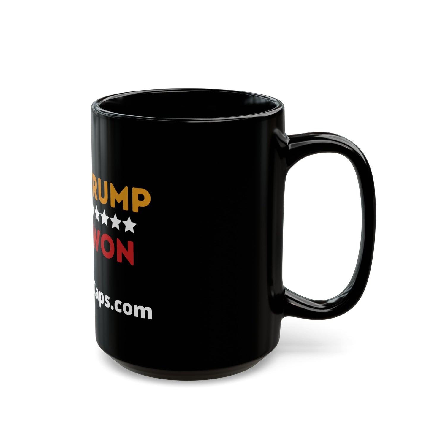 Trump Won Black Mug, 15oz and 11oz