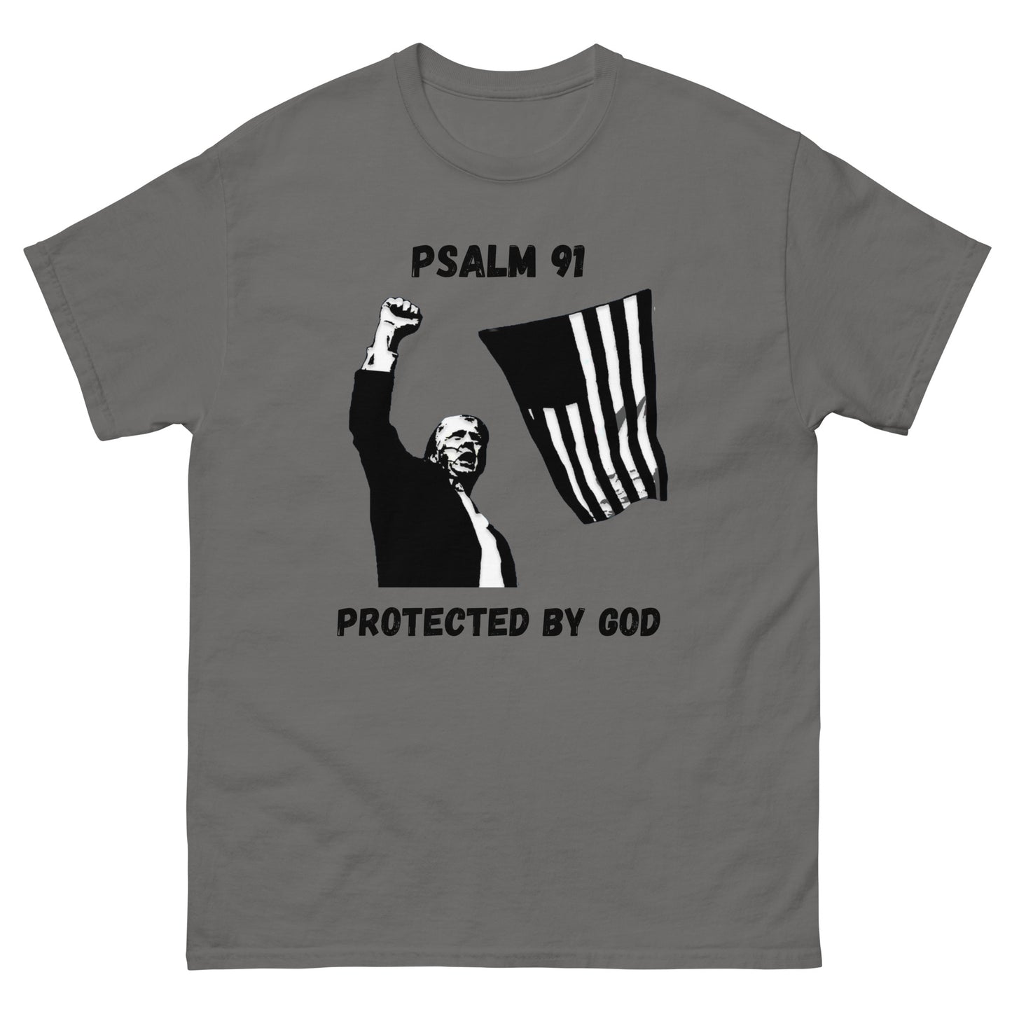 Psalm 91 Over Donald Trumps Life / 45dash47.com Men's and Woman's T-Shirt