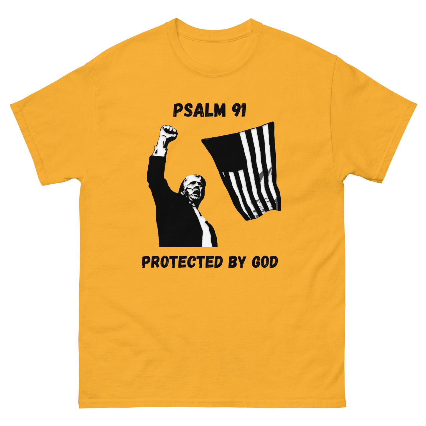 Psalm 91 Over Donald Trumps Life / 45dash47.com Men's and Woman's T-Shirt